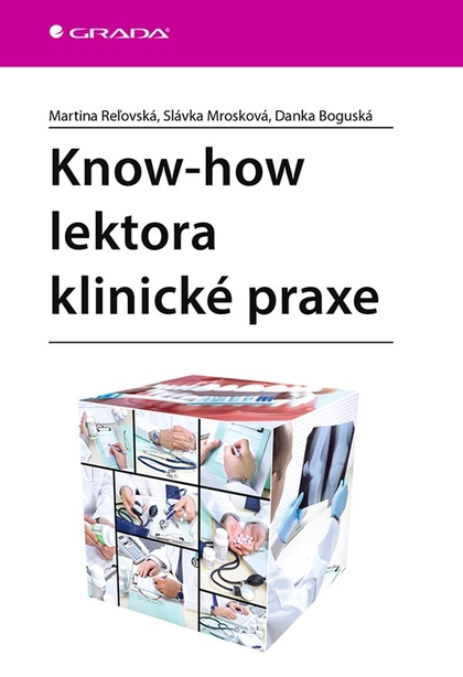 E-kniha Know-how lektora klinické praxe - Martina Reľovská, Danka Boguská, Slávka Mrosková