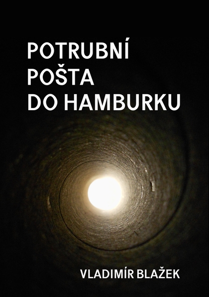 E-kniha Potrubní pošta do Hamburku - Vladimír Blažek