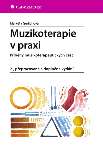 E-kniha Muzikoterapie v praxi - Markéta Gerlichová