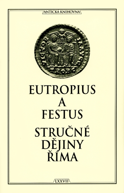E-kniha Stručné dějiny Říma -  Eutropius, Rufius Festus