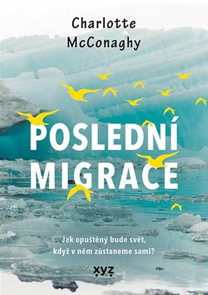 E-kniha Poslední migrace - Charlotte McConaghy