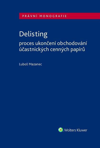 E-kniha Delisting - Proces ukončení obchodování účastnických cenných papírů - Luboš Mazanec