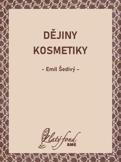 E-kniha Dějiny kosmetiky - Emil Šedivý