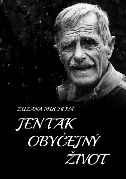 E-kniha Jen tak obyčejný život - Zuzana Muchová-Daxnerová