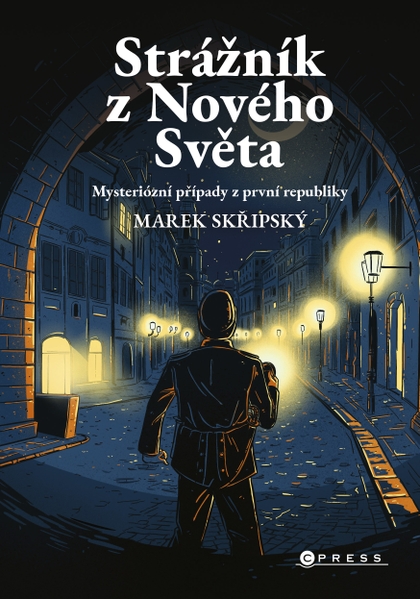 E-kniha Strážník z Nového Světa - Marek Skřipský