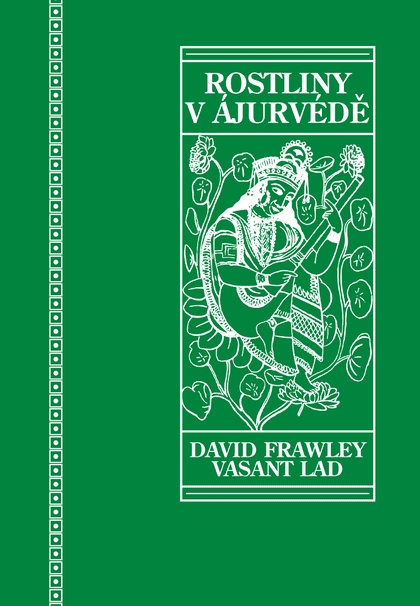 E-kniha Rostliny v ájurvédě - Vasant Lad, David Frahley