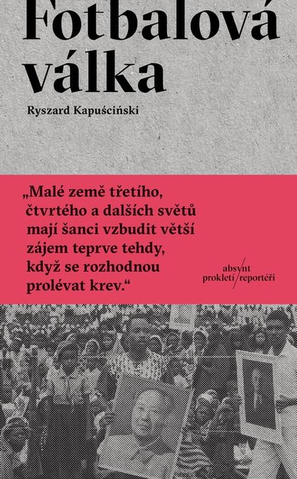 E-kniha Fotbalová válka - Ryszard Kapuściński