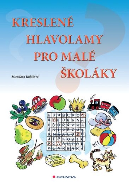E-kniha Kreslené hlavolamy pro malé školáky - Miroslava Kubišová