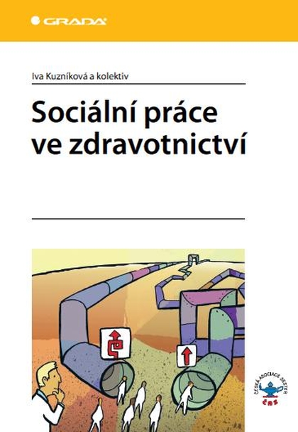 E-kniha Sociální práce ve zdravotnictví - kolektiv a, Iva Kuzníková