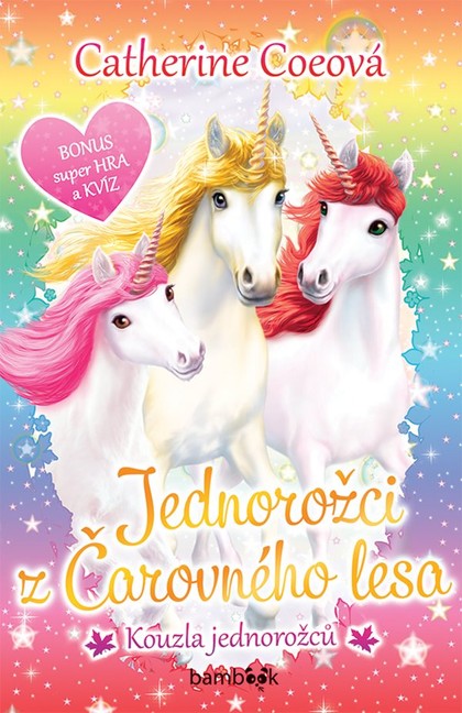 E-kniha Jednorožci z Čarovného lesa - Kouzla jednorožců - Catherine Coeová