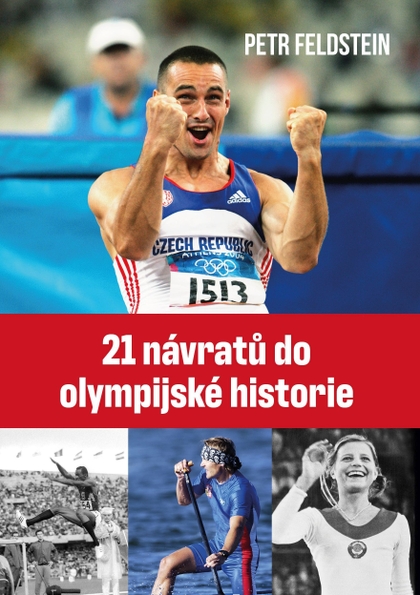 E-kniha 21 návratů do olympijské historie - Petr Feldstein