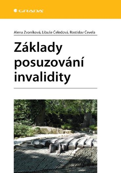 E-kniha Základy posuzování invalidity - Rostislav Čevela, Libuše Čeledová, Alena Zvoníková