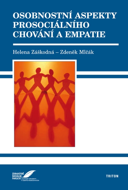 E-kniha Osobnostní aspekty prosociálního chování a empatie - Helena Záškodná, Zdeněk Mlčák