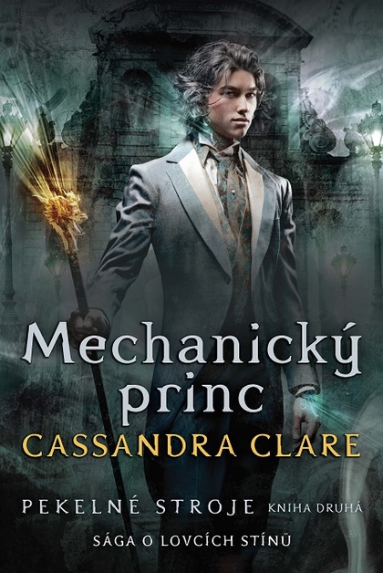 E-kniha Pekelné stroje 2: Mechanický princ - Cassandra Clare