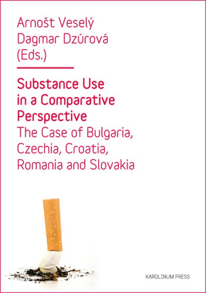 E-kniha Substance Use in a Comparative Perspective - Arnošt Veselý, Dagmar Dzúrová