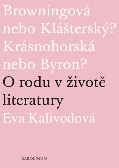 E-kniha Browningová nebo Klášterský? Krásnohorská nebo Byron? - Eva Kalivodová