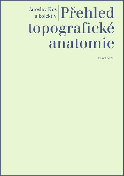 E-kniha Přehled topografické anatomie - Jaroslav Kos