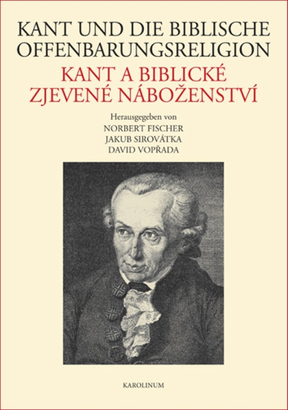 E-kniha Kant und die biblische Offenbarungsreligion / Kant a biblické zjevené náboženství - Jakub Sirovátka, David Vopřada