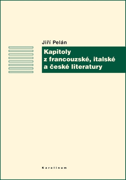 E-kniha Kapitoly z francouzské, italské a české literatury - Jiří Pelán