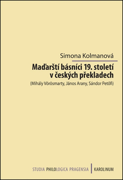E-kniha Maďarští básníci 19. století v českých překladech - Simona Kolmanová