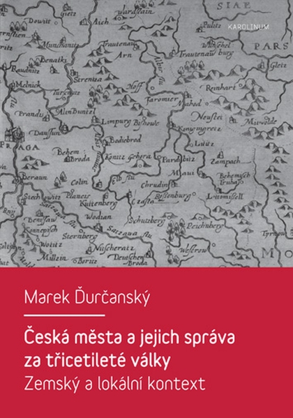 E-kniha Česká města a jejich správa za třicetileté války - Marek Ďurčanský