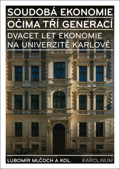 E-kniha Soudobá ekonomie očima tří generací - Lubomír Mlčoch