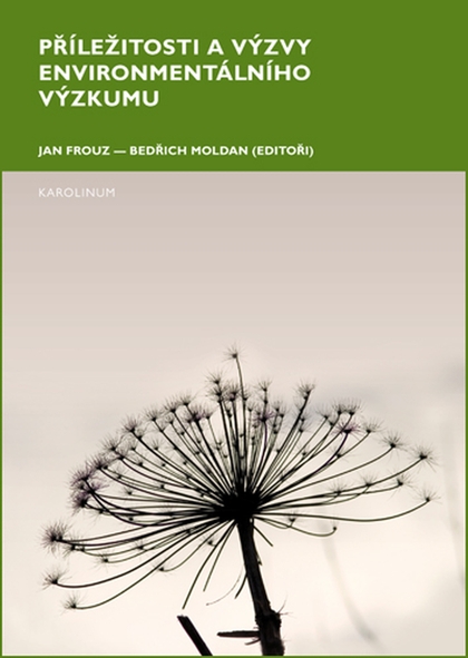 E-kniha Příležitosti a výzvy environmentálního výzkumu - Bedřich Moldan, Jan Frouz