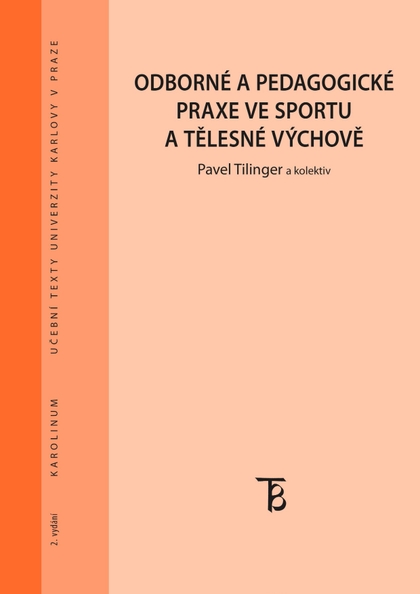 E-kniha Odborné a pedagogické praxe ve sportu a tělesné výchově - Pavel Tilinger