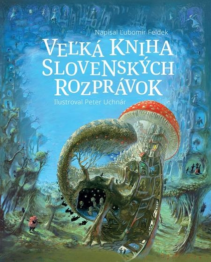 E-kniha Veľká kniha slovenských rozprávok - L'ubomír Feldek