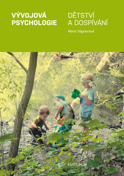 E-kniha Vývojová psychologie. Dětství a dospívání - Marie Vágnerová