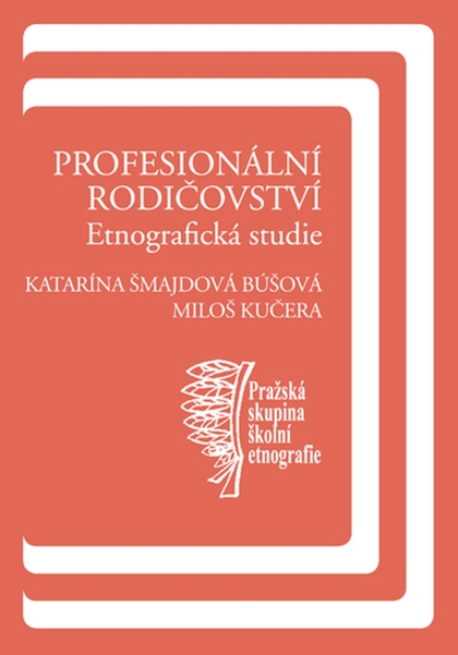 E-kniha Profesionální rodičovství - Miloš Kučera, Katarína Búšová Šmajdová