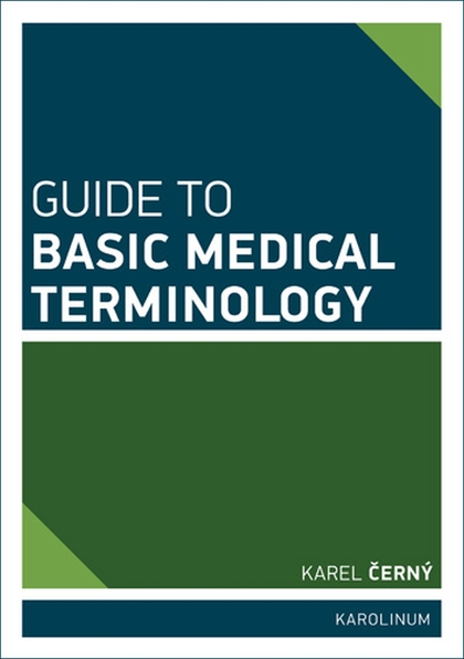 E-kniha Guide to Basic Medical Terminology - Karel Černý