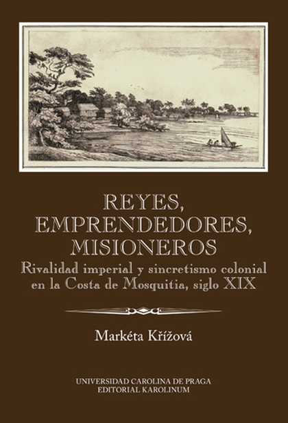 E-kniha Reyes, emprendedores, misioneros - Markéta Křížová