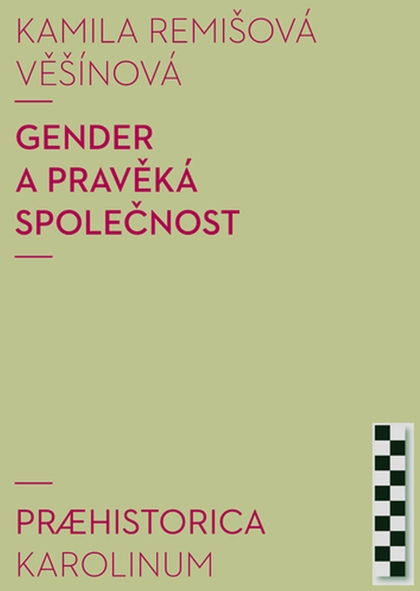 E-kniha Gender a pravěká společnost - Kamila Remišová Vešínová