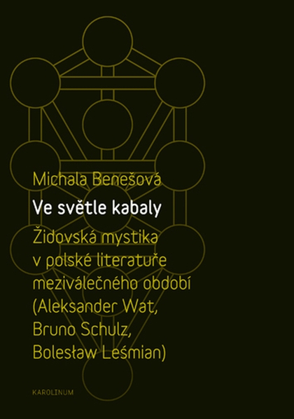 E-kniha Ve světle kabaly: Židovská mystika v polské literatuře meziválečného období - Michala Benešová