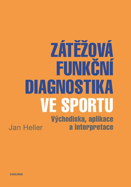 E-kniha Zátěžová funkční diagnostika ve sportu - Jan Heller