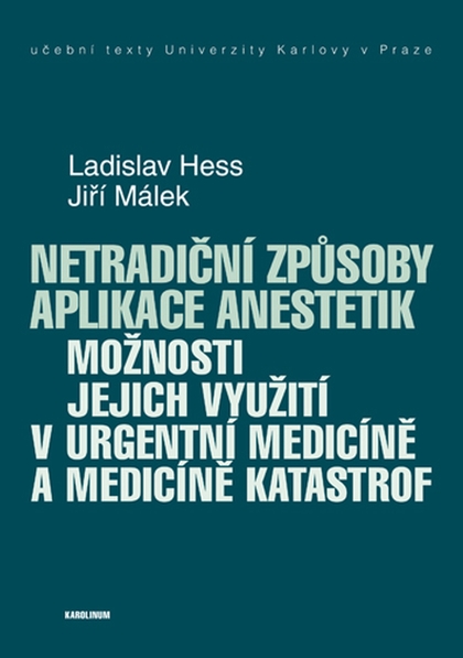 E-kniha Netradiční způsoby aplikace anestetik - Jiří Málek, Ladislav Hess