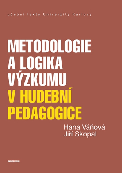 E-kniha Metodologie a logika výzkumu v hudební pedagogice - Hana Váňová, Jiří Skopal