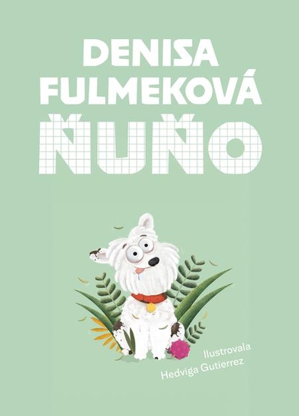E-kniha Ňuňo - Denisa Fulmeková, Hedviga Gutierrez