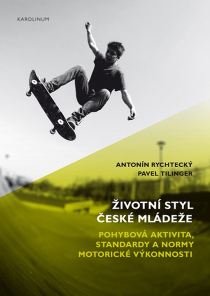 E-kniha Životní styl české mládeže - Pavel Tilinger, Antonín Rychtecký