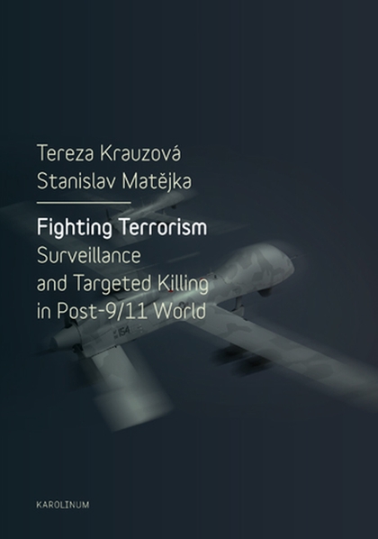 E-kniha Fighting Terrorism: Surveillance and Targeted Killing in Post-9/11 World - Tereza Krauzová, Stanislav Matějka
