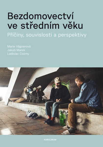 E-kniha Bezdomovectví ve středním věku - Marie Vágnerová, Jakub Marek, Ladislav Csémy