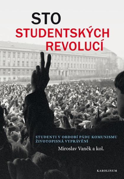 E-kniha Sto studentských revolucí - Miroslav Vaněk