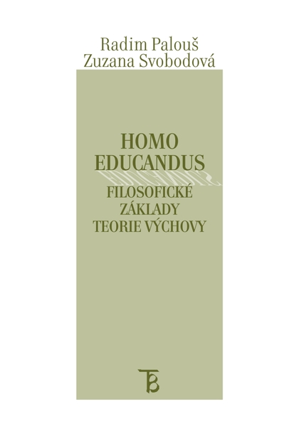 E-kniha Homo educandus. Filosofické základy teorie výchovy. - Zuzana Svobodová, Radim Palouš