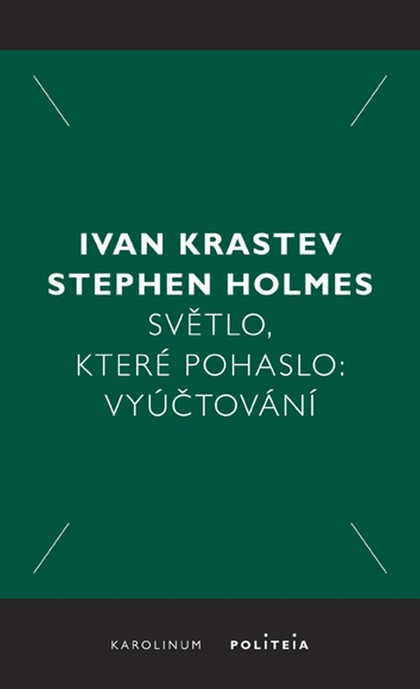 E-kniha Světlo, které pohaslo - Ivan Krastev, Stephen Holmes