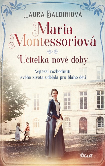 E-kniha Maria Montessoriová - Učitelka nové doby - Laura Baldiniová