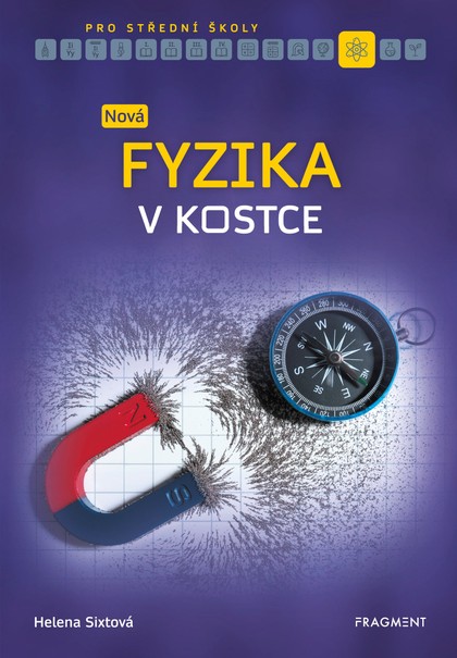 E-kniha Nová fyzika v kostce pro SŠ  - Helena Sixtová, Roman Sixta