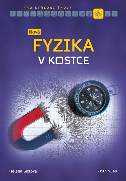 E-kniha Nová fyzika v kostce pro SŠ - Helena Sixtová, Roman Sixta