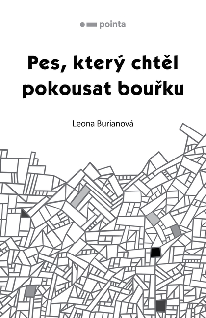 E-kniha Pes, který chtěl pokousat bouřku - Leona Burianová