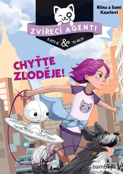 E-kniha Zvířecí agenti - Chyťte zloděje! - Riina a Sami Kaarlovi